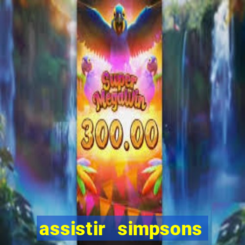 assistir simpsons online dublado